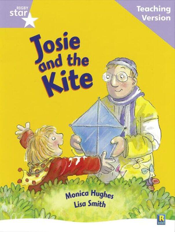 Rigby Star Guided Reading Lilac Level Josie and the Kite Teaching Version by Claire Nouvian-Paperback
Rigby Star Guided Reading Lilac Level Josie and the Kite Teaching Version by Claire Nouvian-Paperback