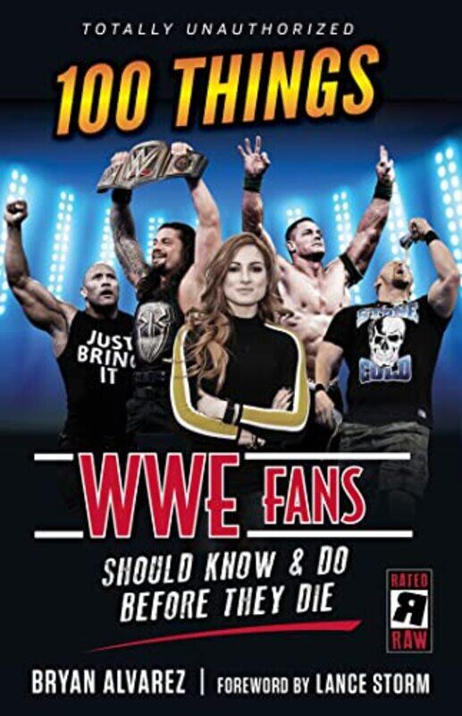 100 Things Wwe Fans Should Know And Do Before They Die by Alvarez, Bryan - Storm, Lance - Paperback
100 Things Wwe Fans Should Know And Do Before They Die by Alvarez, Bryan - Storm, Lance - Paperback