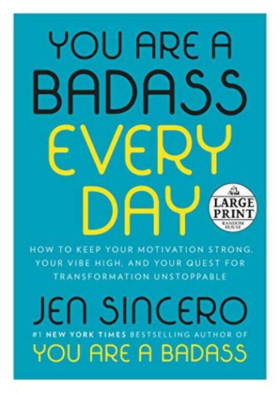 You Are a Badass Every Day: How to Keep Your Motivation Strong, Your Vibe High, and Your Quest for T , Paperback by Sincero, Jen
You Are a Badass Every Day: How to Keep Your Motivation Strong, Your Vibe High, and Your Quest for T , Paperback by Sincero, Jen