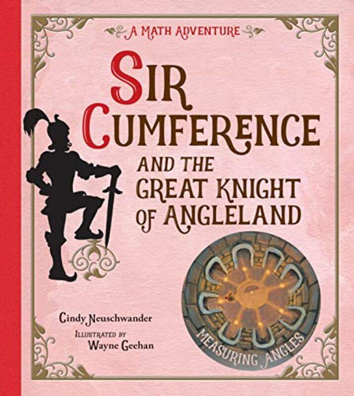 Sir Cumference and the Great Knight of Angleland by Cindy NeuschwanderWayne Geehan-Paperback
Sir Cumference and the Great Knight of Angleland by Cindy NeuschwanderWayne Geehan-Paperback