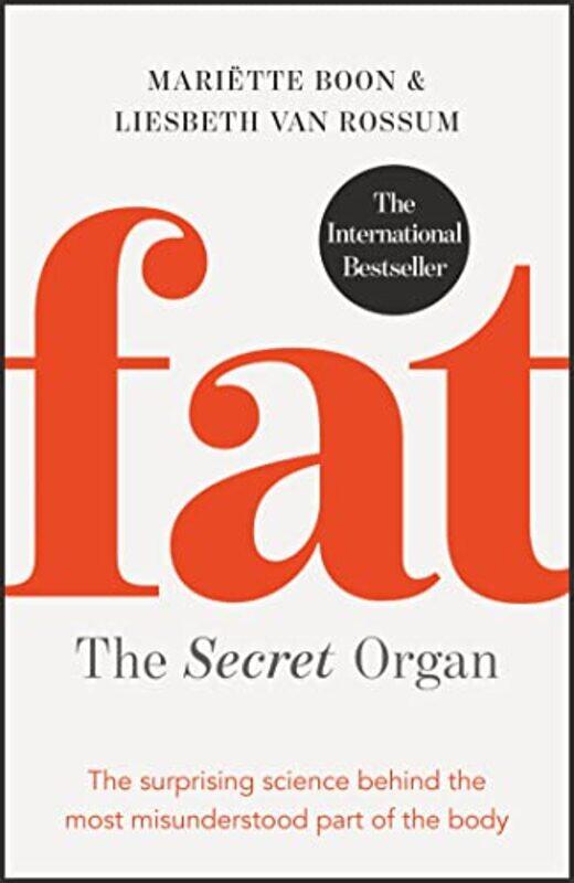 Fat the Secret Organ by Mariette BoonLiesbeth van RossumColleen Higgins-Paperback
Fat the Secret Organ by Mariette BoonLiesbeth van RossumColleen Higgins-Paperback