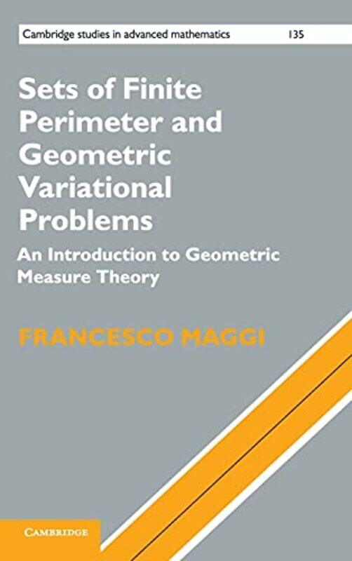 Sets of Finite Perimeter and Geometric Variational Problems by Francesco Universita degli Studi di Firenze, Italy Maggi-Hardcover
Sets of Finite Perimeter and Geometric Variational Problems by Francesco Universita degli Studi di Firenze, Italy Maggi-Hardcover