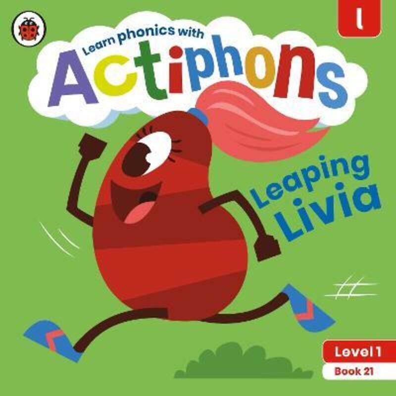 Actiphons Level 1 Book 21 Leaping Livia: Learn phonics and get active with Actiphons!.paperback,By :Ladybird
Actiphons Level 1 Book 21 Leaping Livia: Learn phonics and get active with Actiphons!.paperback,By :Ladybird