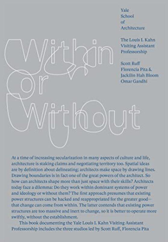 Within Or Without, Paperback by Pita, Florencia - Bloom, Jackilin - Gandhi, Omar - Ruff, Scott
Within Or Without, Paperback by Pita, Florencia - Bloom, Jackilin - Gandhi, Omar - Ruff, Scott