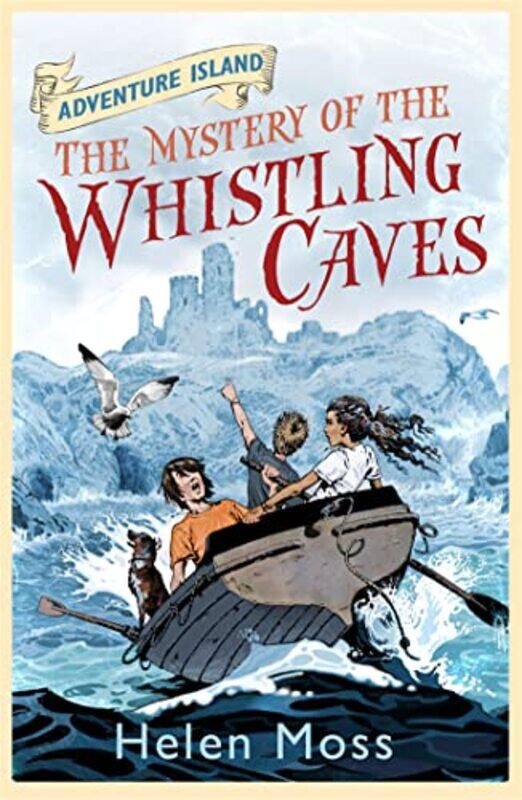 Adventure Island The Mystery of the Whistling Caves by Helen MossLeo Hartas-Paperback
Adventure Island The Mystery of the Whistling Caves by Helen MossLeo Hartas-Paperback