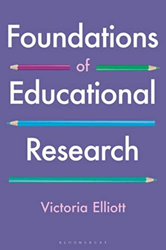Foundations of Educational Research by Victoria University of Oxford, UK Elliott-Paperback
Foundations of Educational Research by Victoria University of Oxford, UK Elliott-Paperback