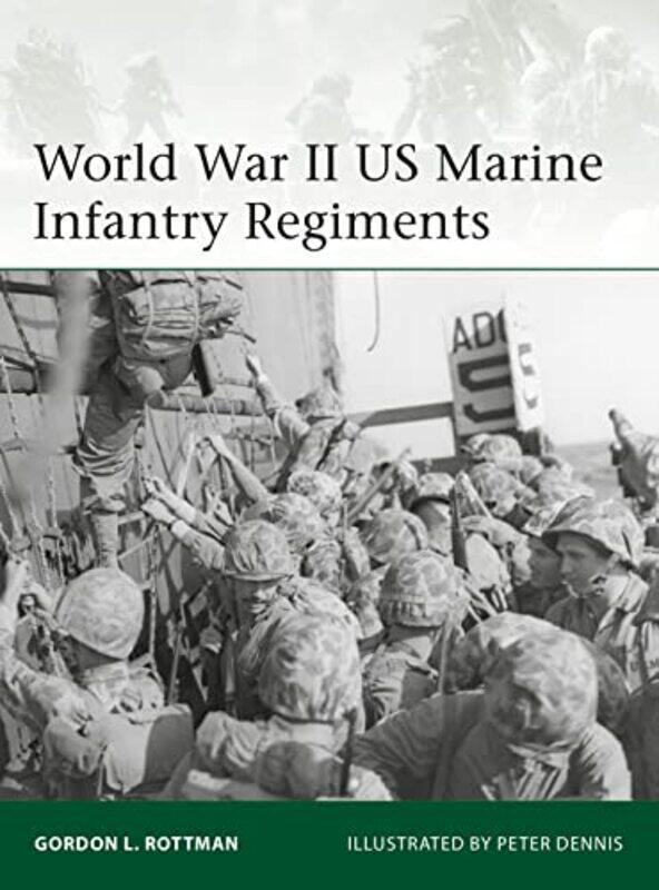 World War II US Marine Infantry Regiments by Gordon L RottmanPeter Illustrator Dennis-Paperback
World War II US Marine Infantry Regiments by Gordon L RottmanPeter Illustrator Dennis-Paperback