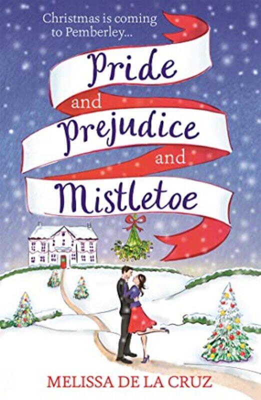 Pride and Prejudice and Mistletoe a feelgood romcom to fall in love with this Christmas by Melissa de la Cruz-Paperback
Pride and Prejudice and Mistletoe a feelgood romcom to fall in love with this Christmas by Melissa de la Cruz-Paperback