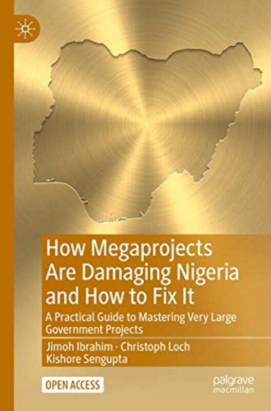 How Megaprojects Are Damaging Nigeria and How to Fix It by Historic UKCollins Books-Paperback
How Megaprojects Are Damaging Nigeria and How to Fix It by Historic UKCollins Books-Paperback