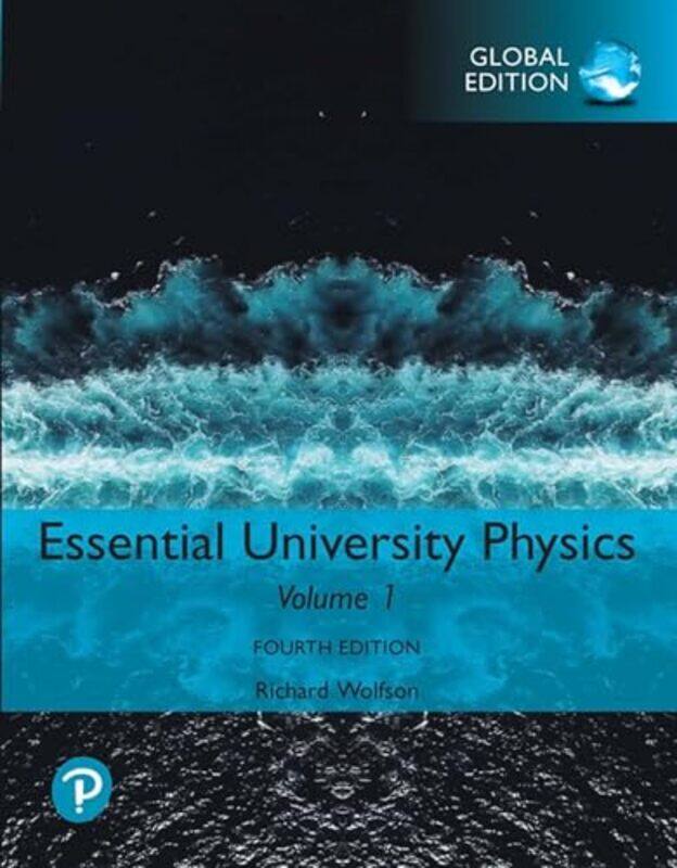 Essential University Physics Volume 1 Global Edition by Birte ArendtGertrud Reershemius-Paperback
Essential University Physics Volume 1 Global Edition by Birte ArendtGertrud Reershemius-Paperback
