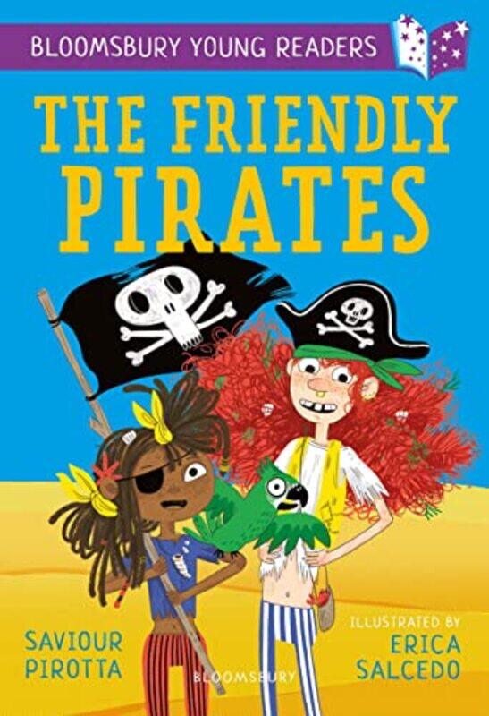 The Friendly Pirates A Bloomsbury Young Reader by Saviour PirottaErica Salcedo-Paperback
The Friendly Pirates A Bloomsbury Young Reader by Saviour PirottaErica Salcedo-Paperback