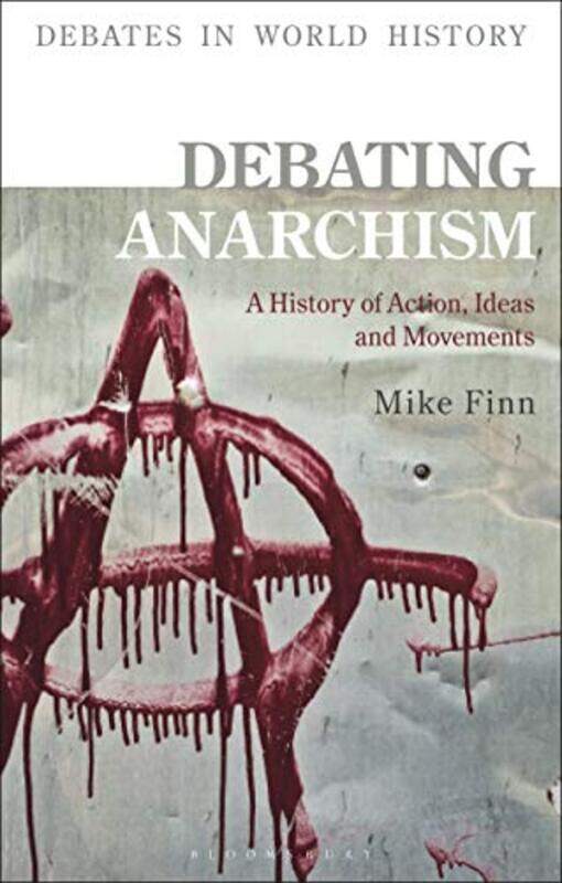 Debating Anarchism by Mike Senior Lecturer in History, University of Exeter, UK Finn-Paperback
Debating Anarchism by Mike Senior Lecturer in History, University of Exeter, UK Finn-Paperback