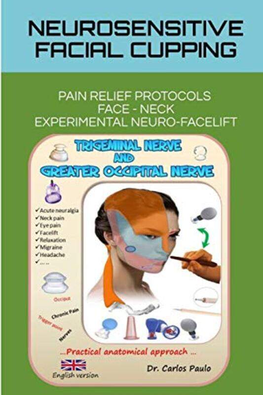 Neurosensitive Facial Cupping English Version by Paulo, Dr Carlos - Paperback
Neurosensitive Facial Cupping English Version by Paulo, Dr Carlos - Paperback