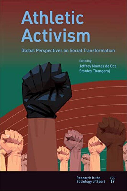 Athletic Activism by Jeffrey (University of Colorado Colorado Springs, USA) Montez de OcaStanley (Stonehill College, USA) Thangaraj-Hardcover
Athletic Activism by Jeffrey (University of Colorado Colorado Springs, USA) Montez de OcaStanley (Stonehill College, USA) Thangaraj-Hardcover