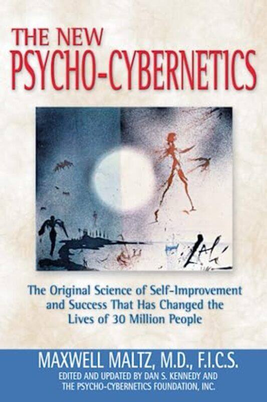 Psychocybernetics The Original Science Of Selfimprovement And Success That Has Changed The Lives By Maltz, Maxwell Paperback
Psychocybernetics The Original Science Of Selfimprovement And Success That Has Changed The Lives By Maltz, Maxwell Paperback
