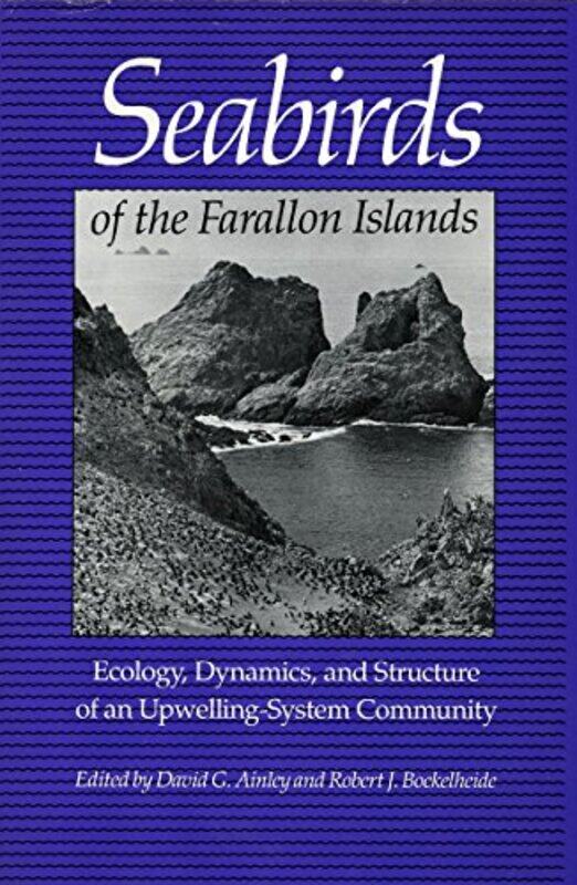 Seabirds Of The Farallon Islands by David G AinleyRobert J Boekelheide-Hardcover
Seabirds Of The Farallon Islands by David G AinleyRobert J Boekelheide-Hardcover
