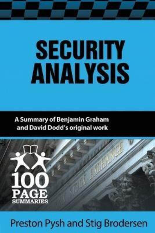 Security Analysis: 100 Page Summary.paperback,By :Pysh, Preston - Brodersen, Stig
Security Analysis: 100 Page Summary.paperback,By :Pysh, Preston - Brodersen, Stig