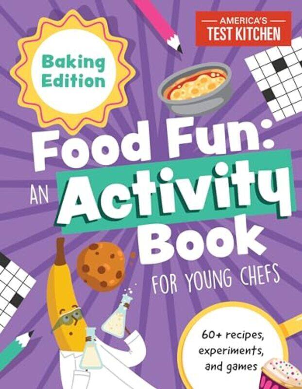 Food Fun Baking Edition 60+ Recipes Experiments And Games America's Test Kitchen Kids Paperback
Food Fun Baking Edition 60+ Recipes Experiments And Games America's Test Kitchen Kids Paperback