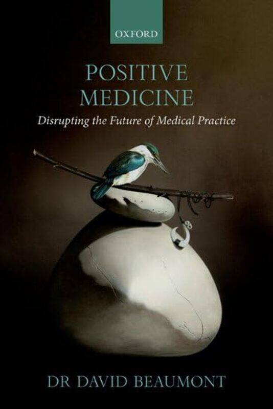 Positive Medicine by Dr David Consultant Occupational Physician, Consultant Occupational Physician, Positive Medicine Ltd Beaumont-Paperback
Positive Medicine by Dr David Consultant Occupational Physician, Consultant Occupational Physician, Positive Medicine Ltd Beaumont-Paperback