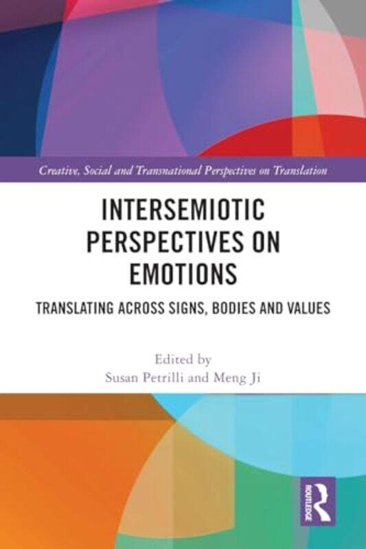 Intersemiotic Perspectives On Emotions by Susan PetrilliMeng (University of Sydney, Australia) Ji-Paperback
Intersemiotic Perspectives On Emotions by Susan PetrilliMeng (University of Sydney, Australia) Ji-Paperback