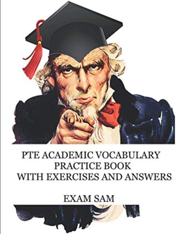 Pte Academic Vocabulary Practice Book With Exercises And Answers Review Of Advanced Vocabulary For by Exam Sam..Paperback
Pte Academic Vocabulary Practice Book With Exercises And Answers Review Of Advanced Vocabulary For by Exam Sam..Paperback
