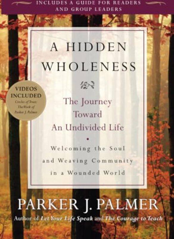 A Hidden Wholeness by Parker J University of California at Berkeley Palmer-Paperback
A Hidden Wholeness by Parker J University of California at Berkeley Palmer-Paperback