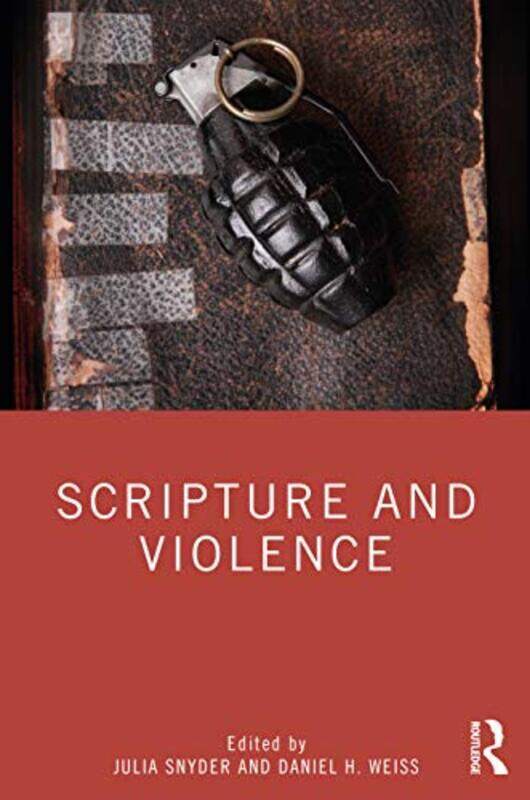Scripture and Violence by Julia SnyderDaniel H University of Cambridge, UK Weiss-Paperback
Scripture and Violence by Julia SnyderDaniel H University of Cambridge, UK Weiss-Paperback
