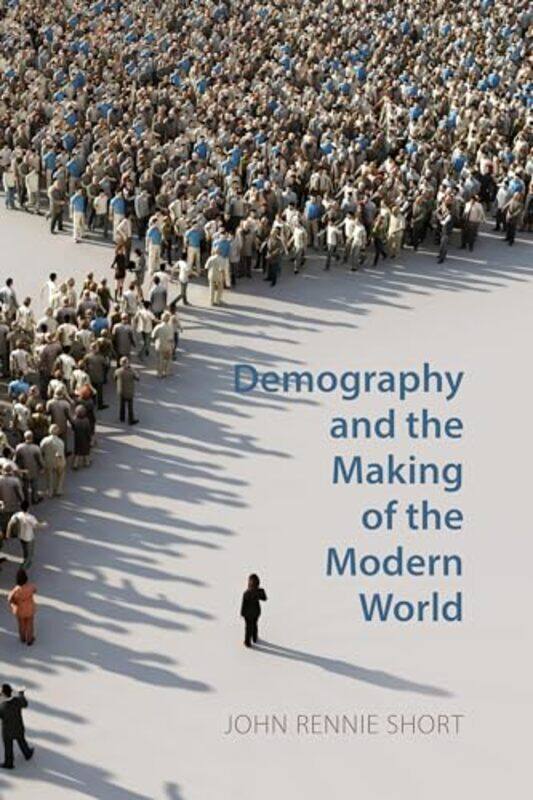Demography and the Making of the Modern World by Christine Valters PaintnerKreg Yingst-Paperback
Demography and the Making of the Modern World by Christine Valters PaintnerKreg Yingst-Paperback