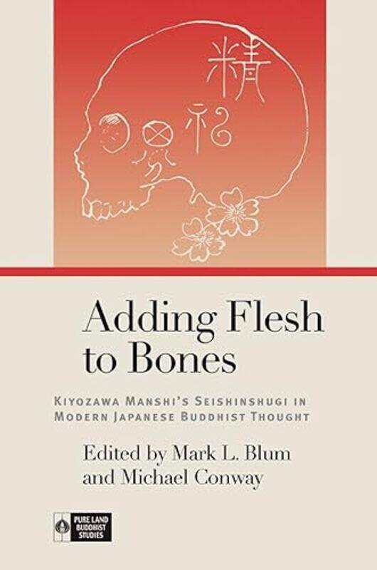 Adding Flesh to Bones by Richard K PayneMami IwataSetsuo MiuraSueki FumihikoYusetsu NishimotoNobuhiro YamamotoEiju FukushimaMichihiro AmaMark L BlumMi
Adding Flesh to Bones by Richard K PayneMami IwataSetsuo MiuraSueki FumihikoYusetsu NishimotoNobuhiro YamamotoEiju FukushimaMichihiro AmaMark L BlumMi