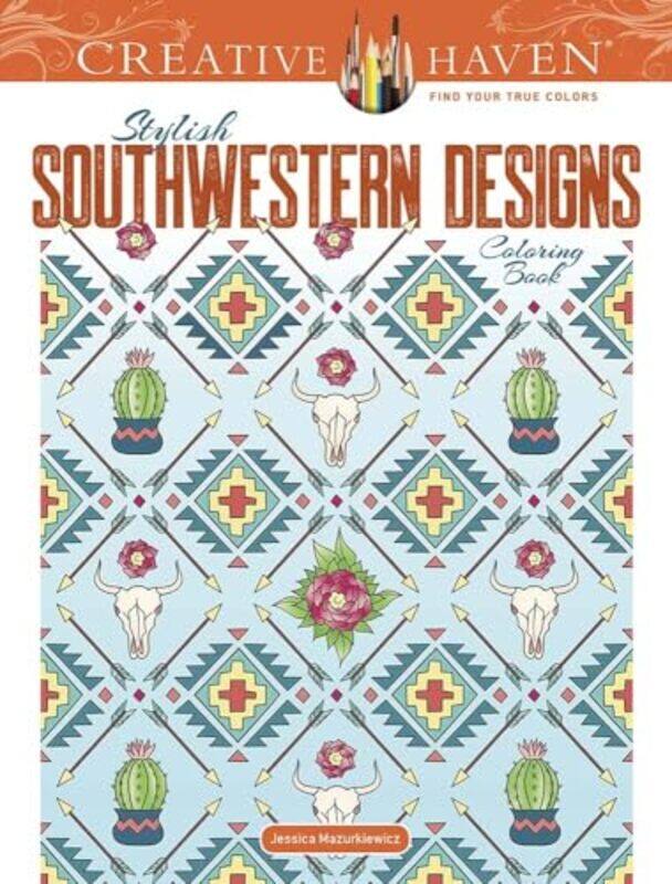 Creative Haven Stylish Southwestern Designs Coloring Book by Jessica Mazurkiewicz-Paperback
Creative Haven Stylish Southwestern Designs Coloring Book by Jessica Mazurkiewicz-Paperback