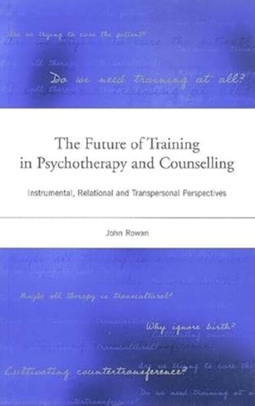 The Future of Training in Psychotherapy and Counselling by Martin Ellis-Paperback
The Future of Training in Psychotherapy and Counselling by Martin Ellis-Paperback