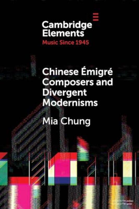 Chinese Emigre Composers and Divergent Modernisms by Mia Curtis Institute of Music Chung-Paperback
Chinese Emigre Composers and Divergent Modernisms by Mia Curtis Institute of Music Chung-Paperback