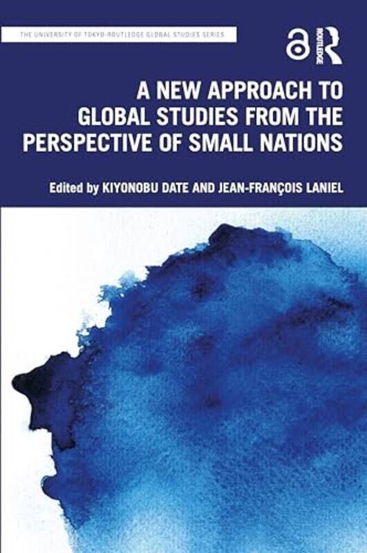 A New Approach to Global Studies from the Perspective of Small Nations by Kiyonobu The University of Tokyo, Japan DateJean-Francois Universite Laval,
A New Approach to Global Studies from the Perspective of Small Nations by Kiyonobu The University of Tokyo, Japan DateJean-Francois Universite Laval,