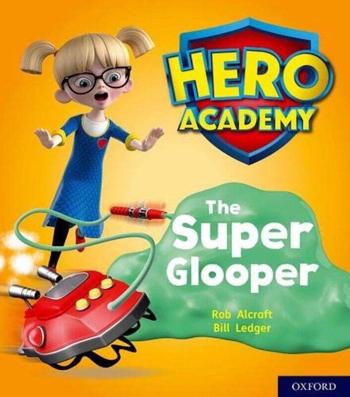 Hero Academy Oxford Level 5 Green Book Band The Super Glooper by Jim HlavacVictor Friedman-Paperback
Hero Academy Oxford Level 5 Green Book Band The Super Glooper by Jim HlavacVictor Friedman-Paperback