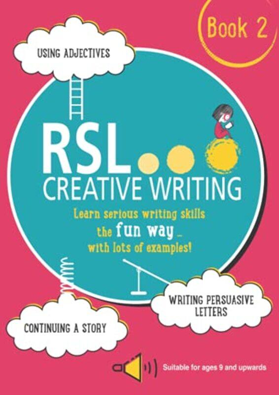 Rsl Creative Writing Book 2 Ks2 Ks3 11 Plus & 13 Plus Workbook For Ages 9 Upwards By Lomax, Robert - Paperback
Rsl Creative Writing Book 2 Ks2 Ks3 11 Plus & 13 Plus Workbook For Ages 9 Upwards By Lomax, Robert - Paperback