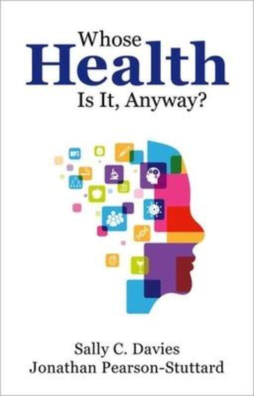 Whose Health Is It, Anyway.paperback,By :Sally Davies (Master, Master, Trinity College Cambridge, UK)
Whose Health Is It, Anyway.paperback,By :Sally Davies (Master, Master, Trinity College Cambridge, UK)