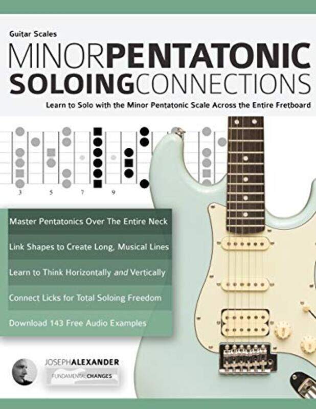 Guitar Scales: Minor Pentatonic Soloing Connections: Learn to Solo with the Minor Pentatonic Scale A , Paperback by Alexander, Joseph - Pettingale, Ti
Guitar Scales: Minor Pentatonic Soloing Connections: Learn to Solo with the Minor Pentatonic Scale A , Paperback by Alexander, Joseph - Pettingale, Ti