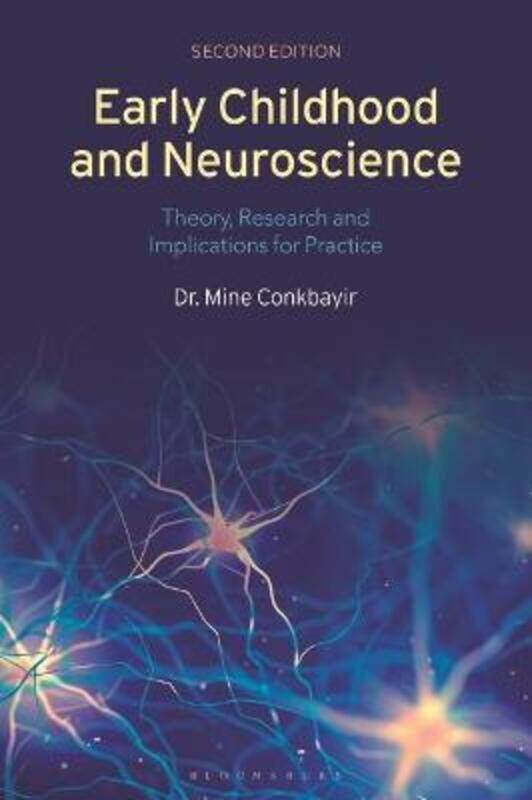 Early Childhood and Neuroscience.paperback,By :Dr Mine Conkbayir (Early years consultant, UK)
Early Childhood and Neuroscience.paperback,By :Dr Mine Conkbayir (Early years consultant, UK)