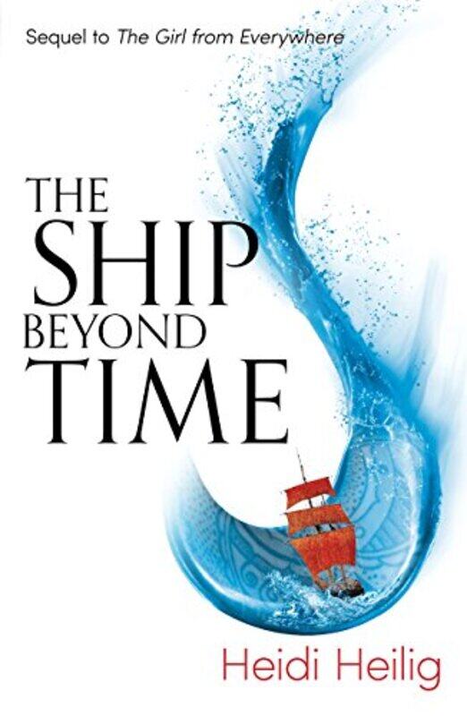 The Ship Beyond Time The Thrilling Sequel To The Girl From Everywhere By Heilig Heidi Paperback
The Ship Beyond Time The Thrilling Sequel To The Girl From Everywhere By Heilig Heidi Paperback