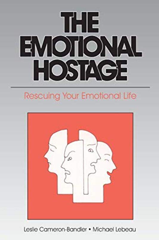 The Emotional Hostage Rescuing Your Emotional Life Bandler, L.Cameron- - Lebeau, Michael Paperback
The Emotional Hostage Rescuing Your Emotional Life Bandler, L.Cameron- - Lebeau, Michael Paperback