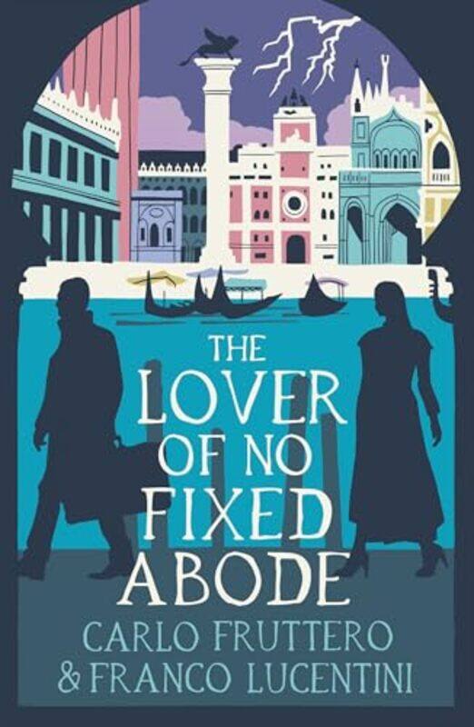 The Lover of No Fixed Abode by Carlo FrutteroFranco LucentiniGregory Dowling -Paperback
The Lover of No Fixed Abode by Carlo FrutteroFranco LucentiniGregory Dowling -Paperback