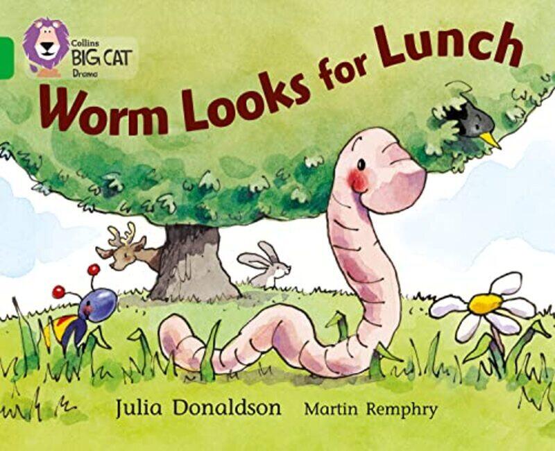 Worm Looks For Lunch: Band 05/Green (Collins Big Cat) By Donaldson, Julia - Remphrey, Martin - Moon, Cliff - Collins Big Cat Paperback
Worm Looks For Lunch: Band 05/Green (Collins Big Cat) By Donaldson, Julia - Remphrey, Martin - Moon, Cliff - Collins Big Cat Paperback