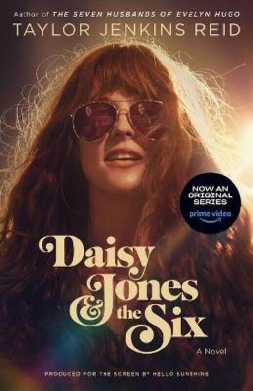 Daisy Jones & The Six (TV Tie-in Edition): A Novel,Paperback, By:Jenkins Reid, Taylor
Daisy Jones & The Six (TV Tie-in Edition): A Novel,Paperback, By:Jenkins Reid, Taylor