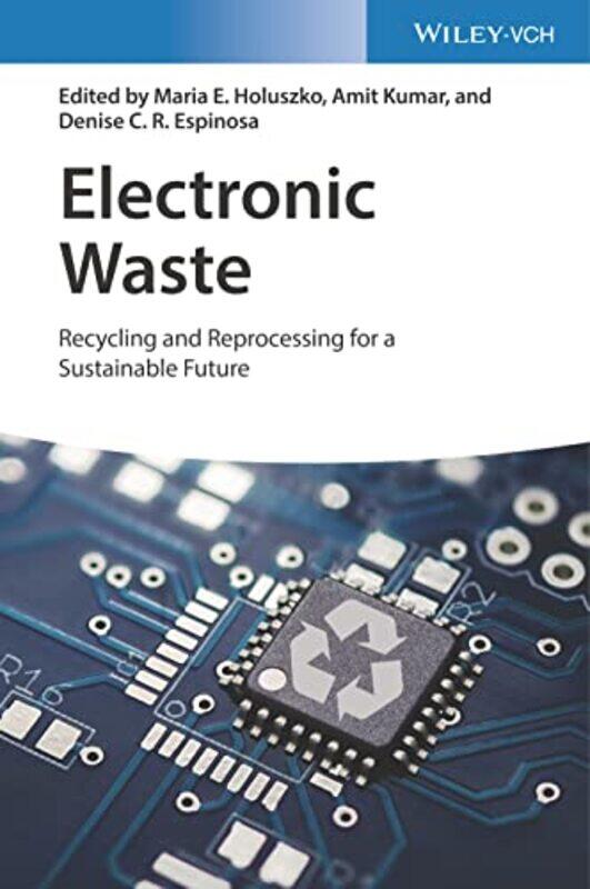 Electronic Waste by Maria E HoluszkoAmit KumarDenise C R Espinosa-Hardcover
Electronic Waste by Maria E HoluszkoAmit KumarDenise C R Espinosa-Hardcover