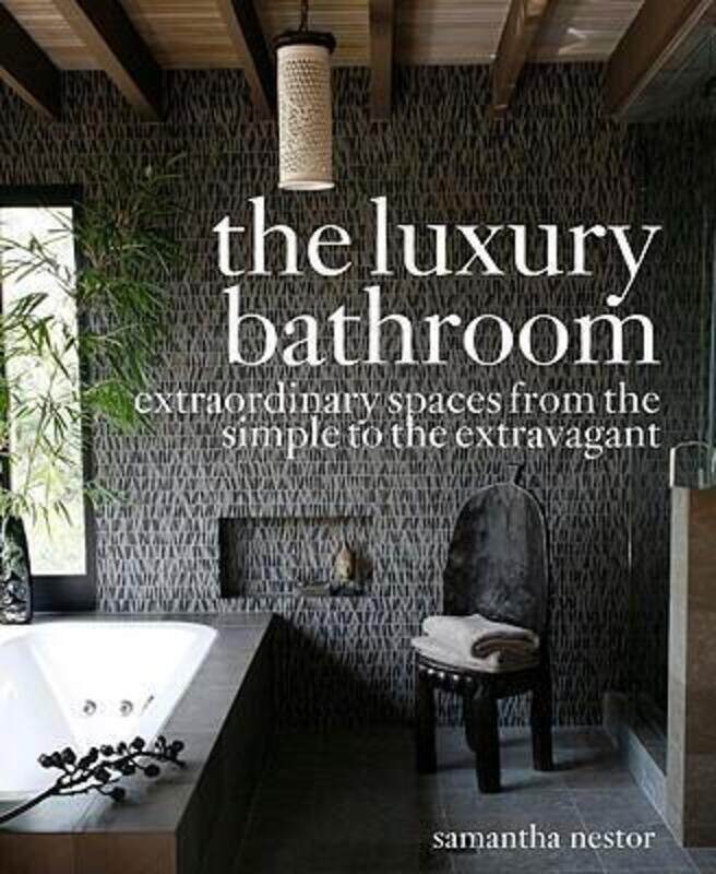 The Luxury Bathroom: Extraordinary Spaces from the Simple to the Extravagant.Hardcover,By :Samantha Nestor
The Luxury Bathroom: Extraordinary Spaces from the Simple to the Extravagant.Hardcover,By :Samantha Nestor