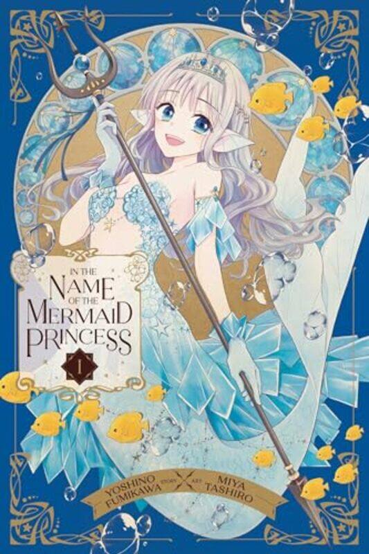 In the Name of the Mermaid Princess Vol 1 by Yoshino FumikawaMiya Tashiro-Paperback
In the Name of the Mermaid Princess Vol 1 by Yoshino FumikawaMiya Tashiro-Paperback