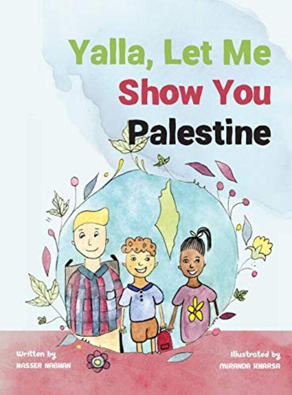 Yalla, Let Me Show You Palestine By Nabhan, Nasser - Kharsa, Miranda Hardcover
Yalla, Let Me Show You Palestine By Nabhan, Nasser - Kharsa, Miranda Hardcover