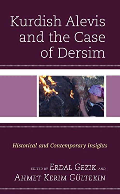 Kurdish Alevis and the Case of Dersim by Erdal GezikAhmet Kerim Gultekin-Paperback
Kurdish Alevis and the Case of Dersim by Erdal GezikAhmet Kerim Gultekin-Paperback