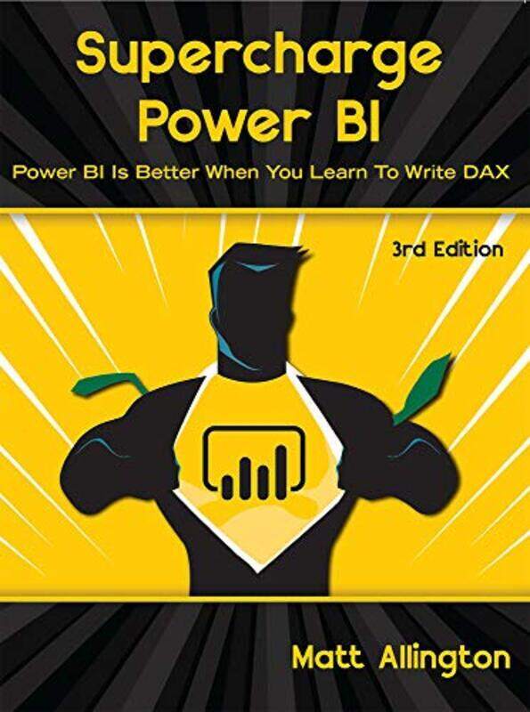 Supercharge Power Bi Power Bi Is Better When You Learn To Write Dax by Allington, Matt Paperback
Supercharge Power Bi Power Bi Is Better When You Learn To Write Dax by Allington, Matt Paperback
