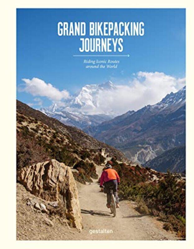 Grand Bikepacking Journeys Riding Iconic Routes around the World by gestalten - Amato, Stefan - Hardcover
Grand Bikepacking Journeys Riding Iconic Routes around the World by gestalten - Amato, Stefan - Hardcover